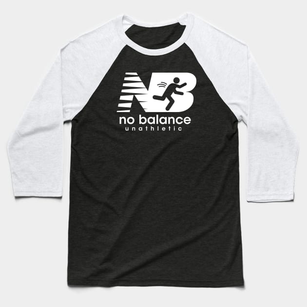 No Balance Funny Parody Baseball T-Shirt by G! Zone